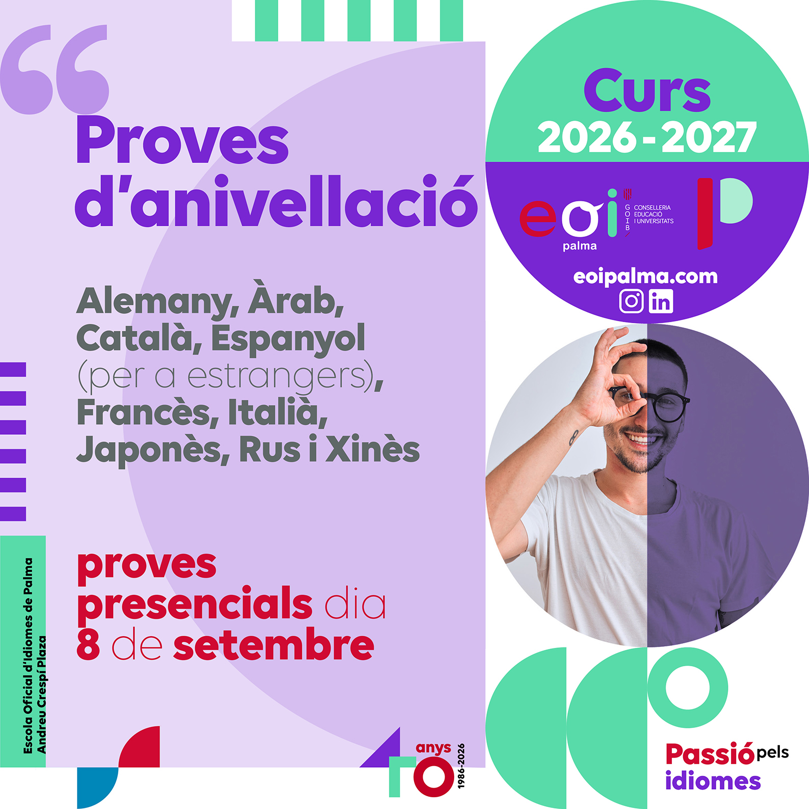 - Prova d'anivel·lació presencial de tots els idiomes, excepte anglès. Escola Oficial d'Idiomes de Palma de Mallorca
